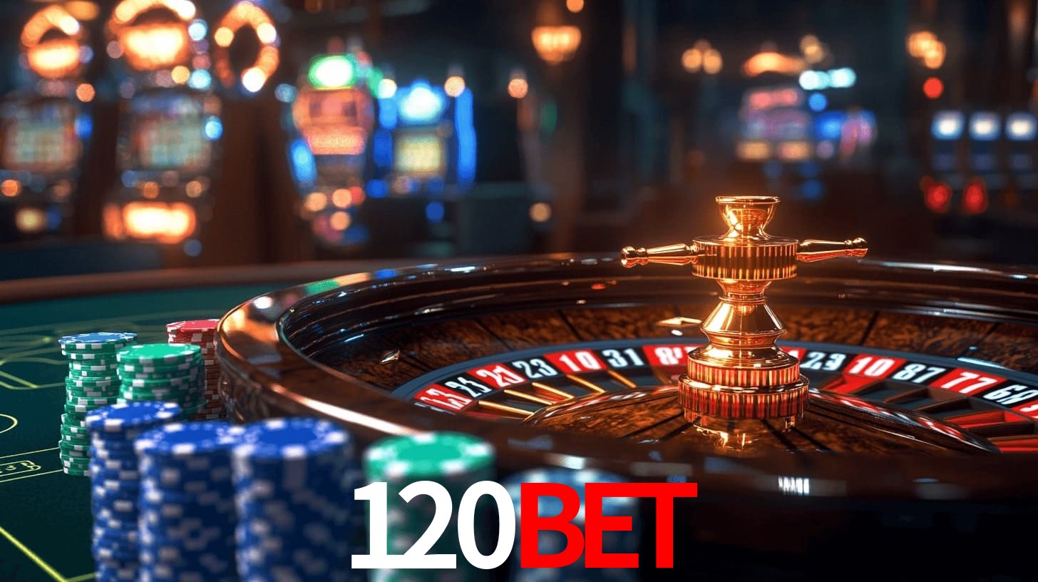 120BET: Jogos de Caça-Níqueis-Altas Recompensas, Roleta-Velocidade, Blackjack-Desafios Máximos
